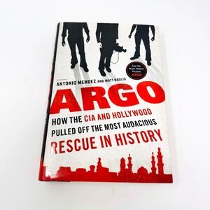 Argo Antonio Mendez Matt Baglio CIA Hollywood Rescue History Hardcover Book